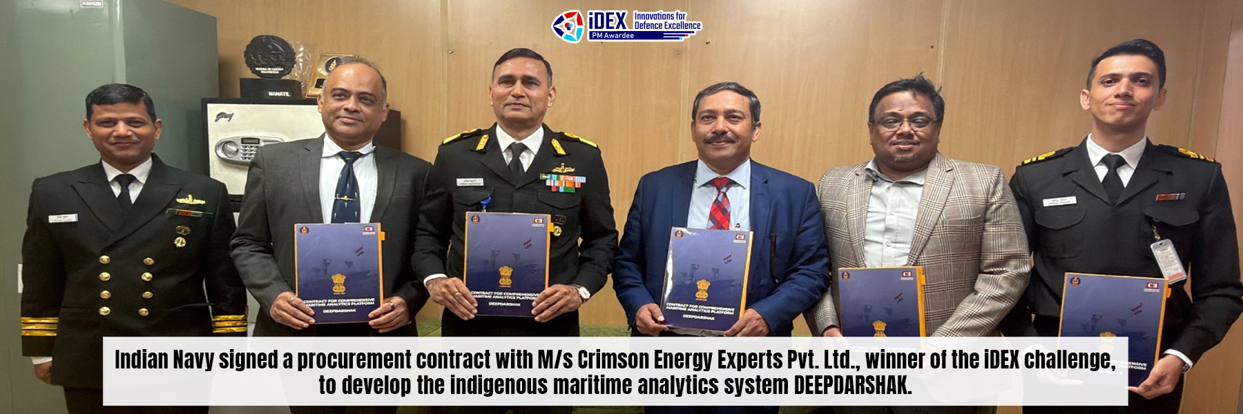 Indian Navy signed a procurement contract with M/s Crimson Energy Experts Pvt. Ltd., winner of the iDEX challenge, to develop the indigenous maritime analytics system DEEPDARSHAK.